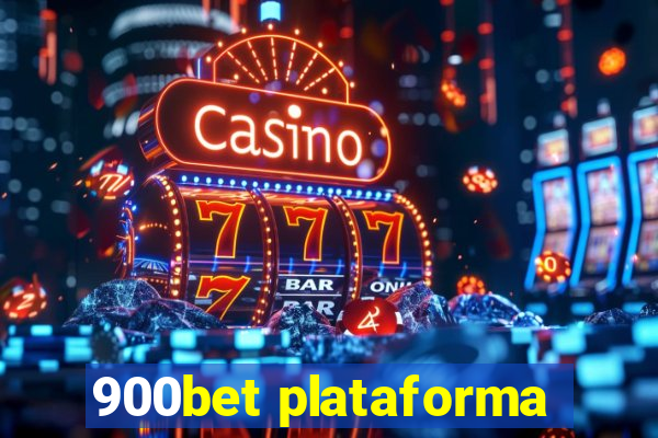 900bet plataforma